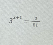 3^(x+1)= 1/81 