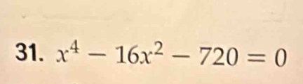 x^4-16x^2-720=0