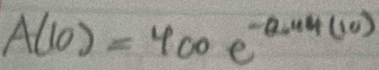 A(10)=400e^(-2.44(10))