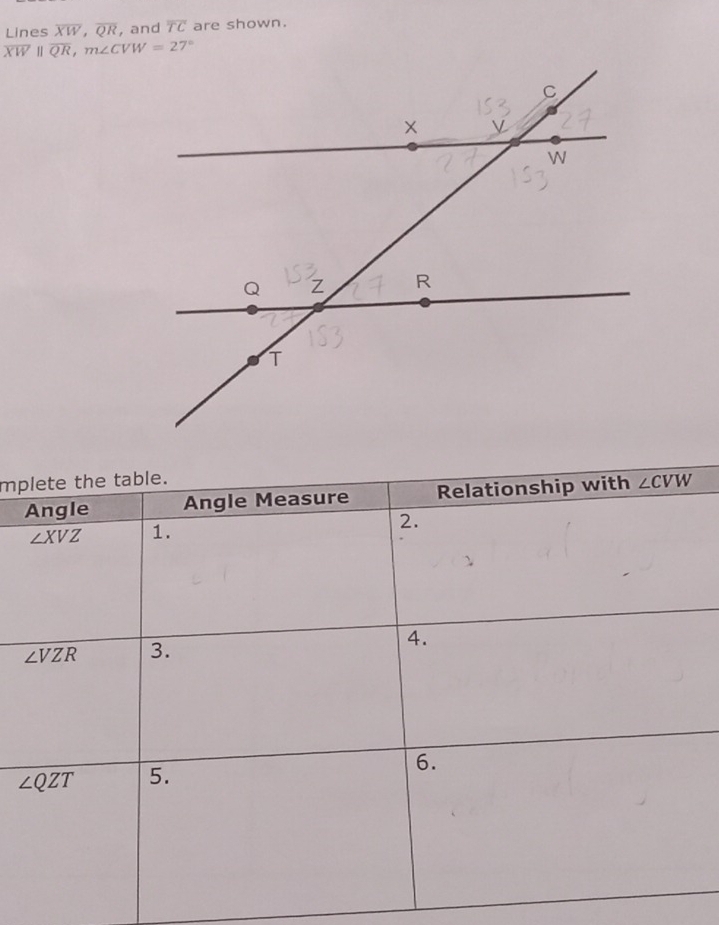 Lines overline XW,overline QR , and overline TC are shown.
overline XWparallel overline QR,m∠ CVW=27°
mp