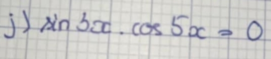 sin 5x· cos 5x=0