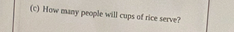 How many people will cups of rice serve?