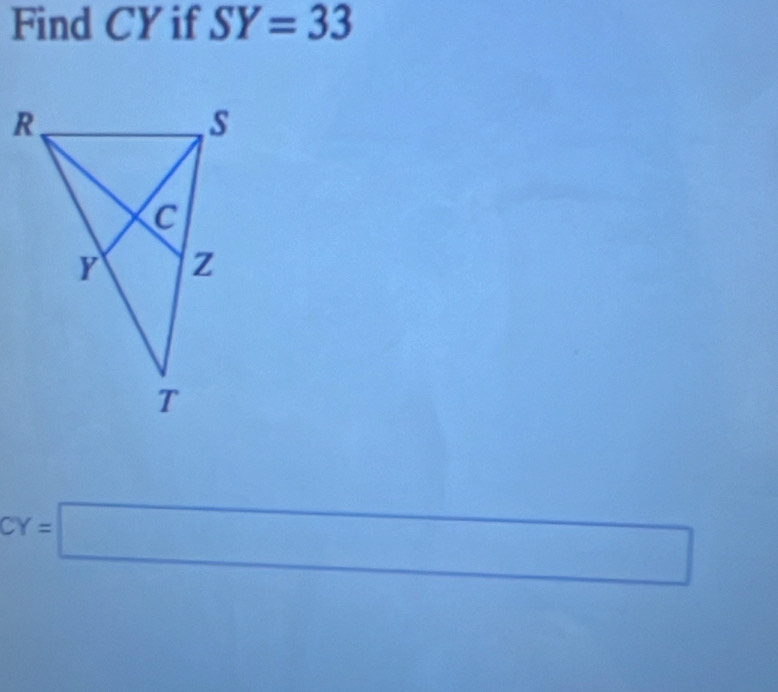 Find CY if SY=33
CY=□ □  
1/2