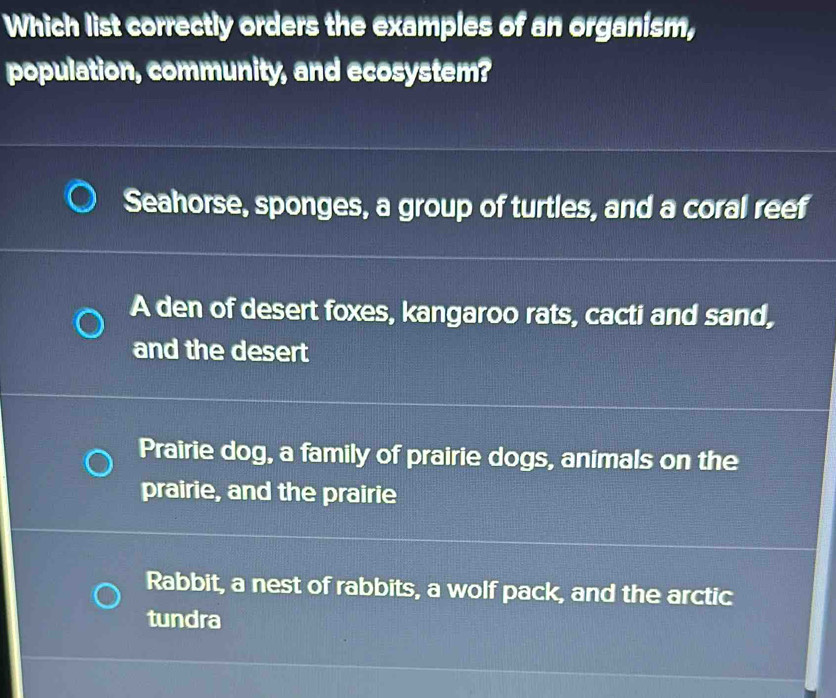 Solved: Which list correctly orders the examples of an organism ...