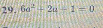 6a^2+2a-1=0