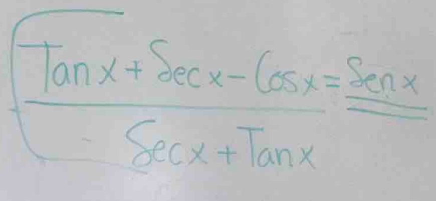  (Tonx+sec x-65x)/8sec x = Sonx/Sicx+Tonx 