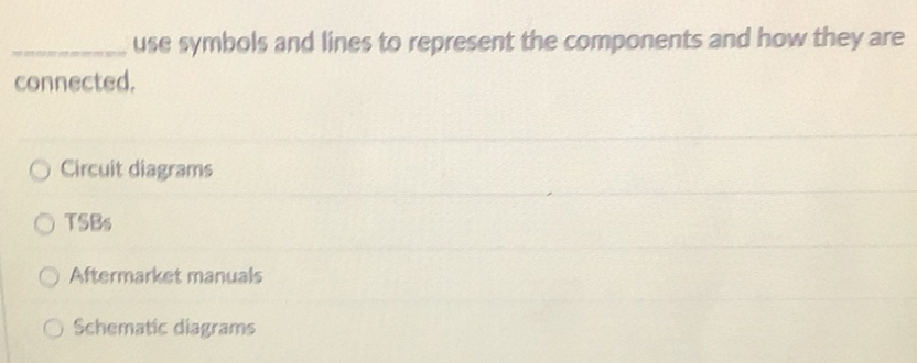 Solved: use symbols and lines to represent the components and how they ...