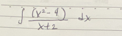 ∈t  ((x^2-4))/x+2 dx