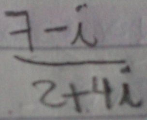  (7-i)/2+4i 