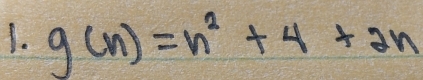 g(n)=n^2+4+2n