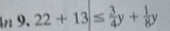 22+13|≤  3/4 y+ 1/8 y