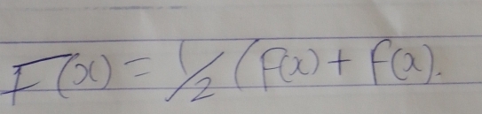 F(x)=1/2(F(x)+F(x)+