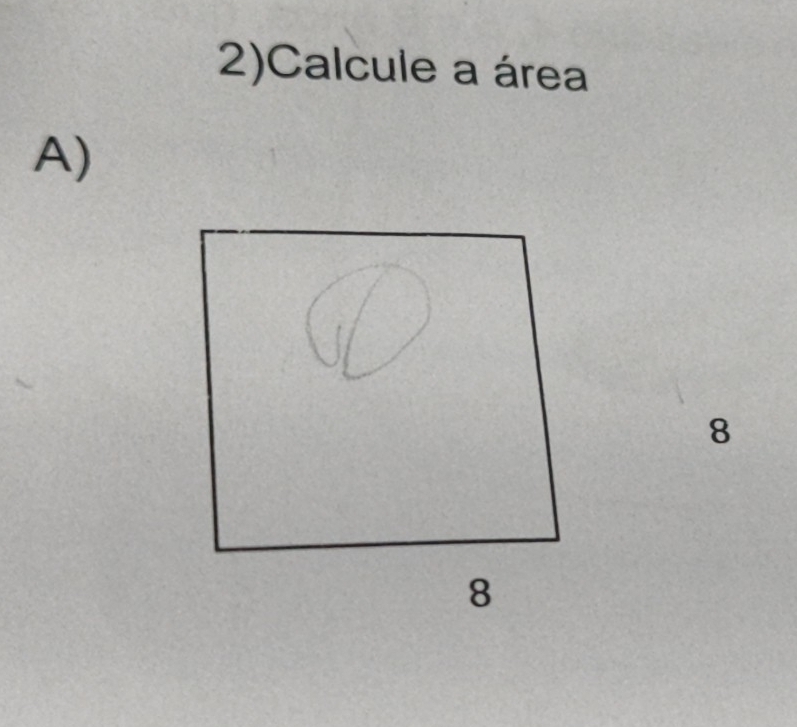 2)Calcule a área 
A)
8