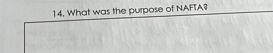 What was the purpose of NAFTA?