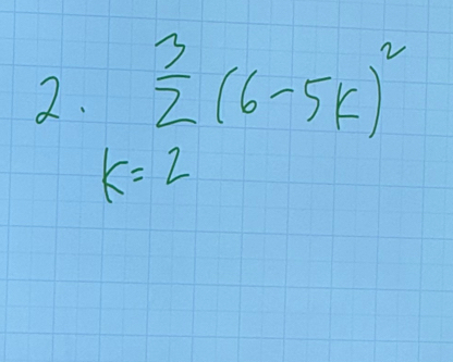 2 k=2^3(6-5k)^2