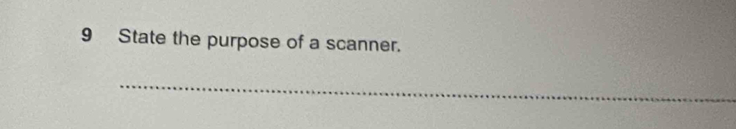 State the purpose of a scanner. 
_