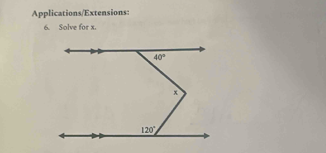 Applications/Extensions:
6. Solve for x.