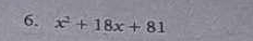 x^2+18x+81