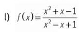 f(x)= (x^2+x-1)/x^2-x+1 