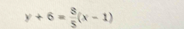 y+6= 8/5 (x-1)