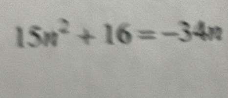 15n^2+16=-34n