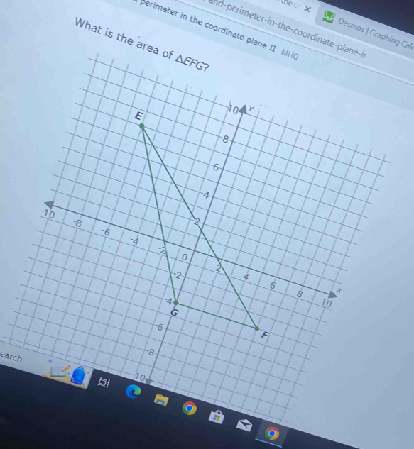 the c  X
and-perimeter-in-the-coordinate-pla
perimeter in the coordinate plane II
Desmos | Graphing Cal
What is the area
earch