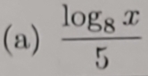 frac log _8x5