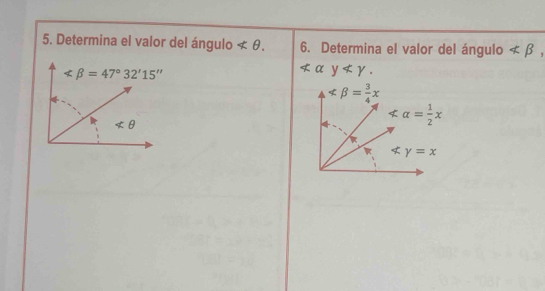 Determina el valor del ángulo ∠ θ 6. Determina el valor del ángulo not
ynot