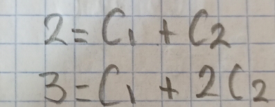 2=C_1+C_2
3=C_1+2C_2