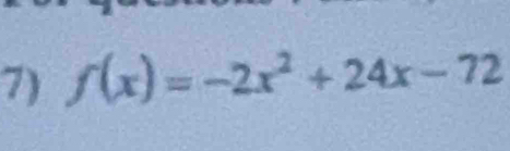 f(x)=-2x^2+24x-72