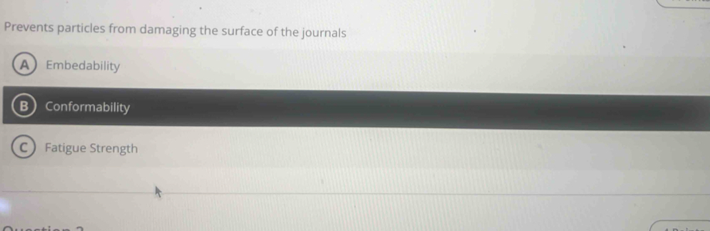 Solved: Prevents particles from damaging the surface of the journals A ...