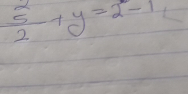  5^2/2 +y=2^2-12