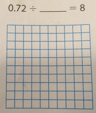 0.72/ _ 
=8