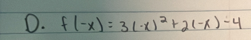 f(-x)=3(-x)^2+2(-x)-4