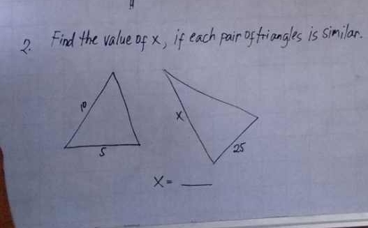 Find the value of x, if each pair of friangles is similar.
x= _