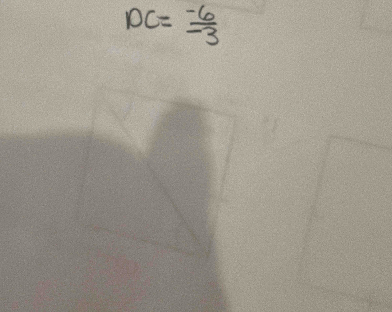 DC= (-6)/-3 