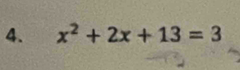 x^2+2x+13=3