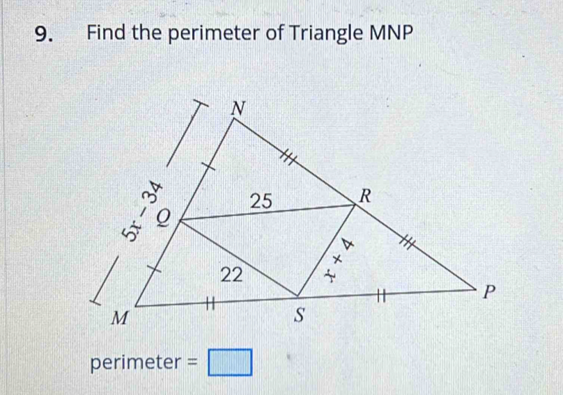 Find the perimeter of Triangle MNP
perimeter =□