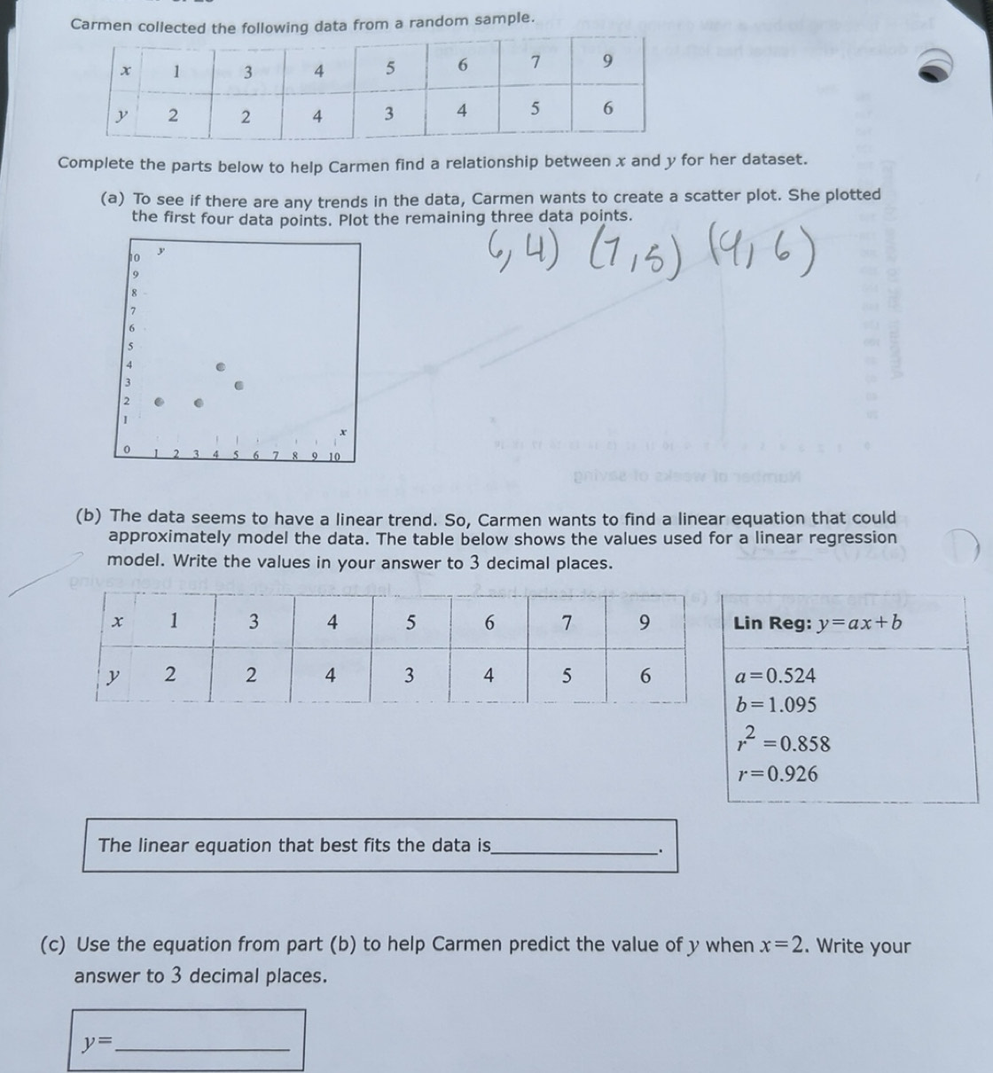 Solved: Carmen collected the following data from a random sample ...