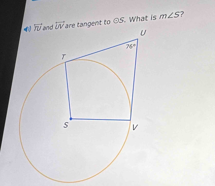 tangent to odot S. What is m∠ S ?