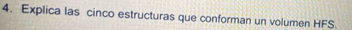 Explica las cinco estructuras que conforman un volumen HFS.