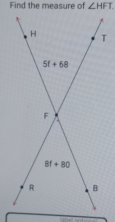 Find the measure of ∠ HFT.
na l  ontiona