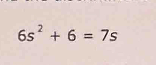 6s^2+6=7s