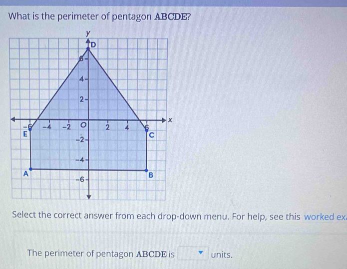 Solved: What is the perimeter of pentagon ABCDE? Select the correct ...