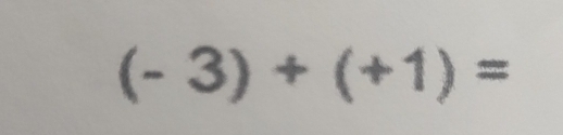 (-3)+(+1)=