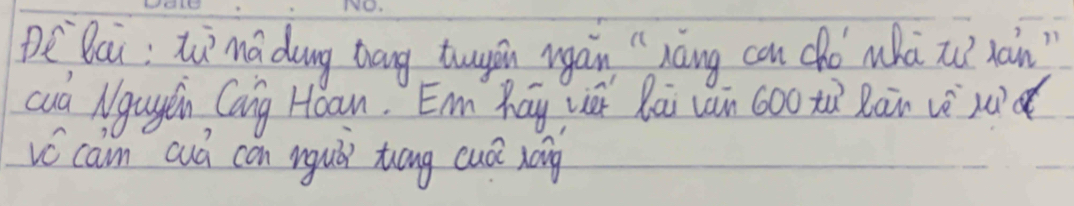 DeDai: tu a dung tāng tuypn vgan "xàng can dhó whà x jàin" 
cua Ngagen Cang Hoan, Em Káy wé Rài vàn 600 xù Rān vè ui 
vó can cuá con mguò tuóng cuá xáing