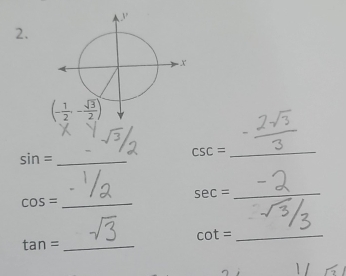 sin = _
_ csc =
sec = _
cos = _
_ cot =
_ tan =