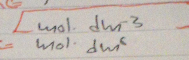 wo I dm^(-3)
c= mol· dm^6