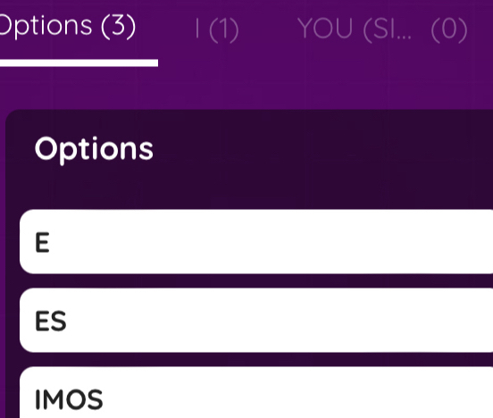 Options (3) I (1) YOU (SI... (0)
Options
E
ES
IMOS