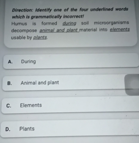 Telah dijawab:Direction: Identify one of the four underlined words ...